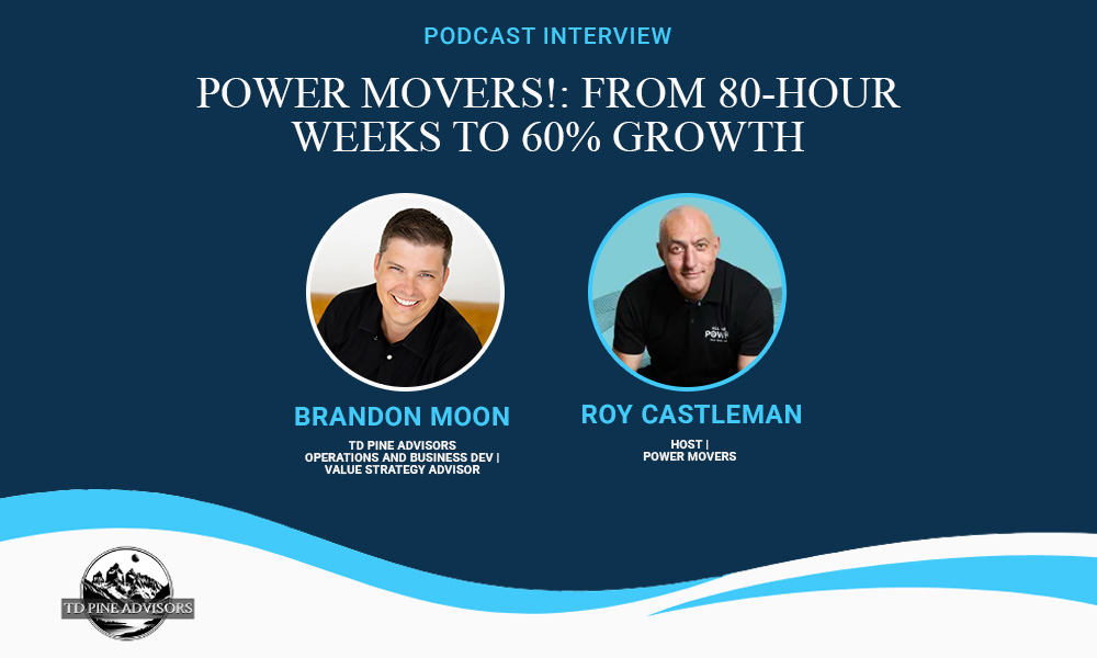 Power Movers!: From 80-Hour Weeks to 60% Growth